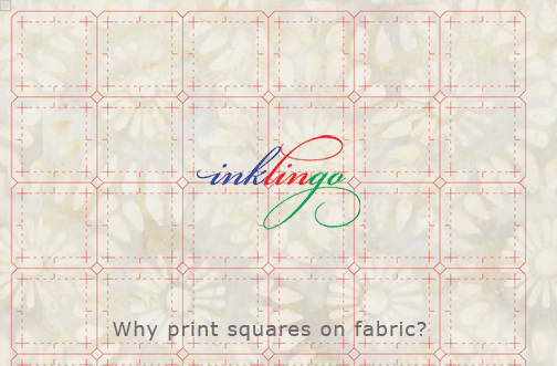 Why print squares on fabric with Inklingo?