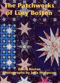 The Patchworks of Lucy Boston by Diana Boston