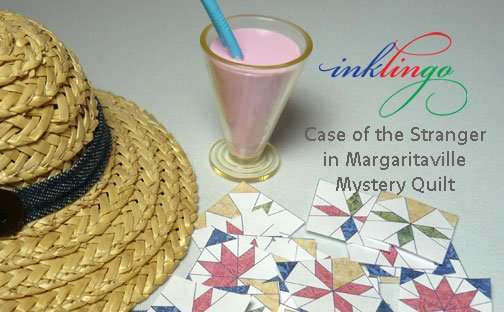 Inklingo Case of the Stranger in Margaritaville Mystery Quilt