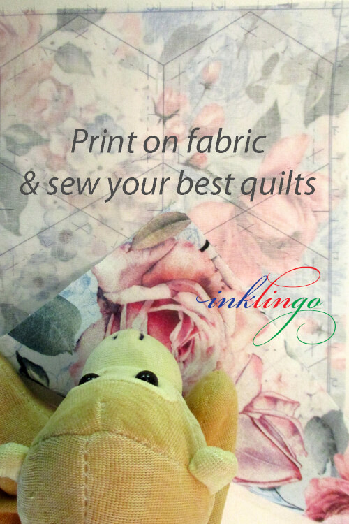 Print on fabric and sew your best quilts