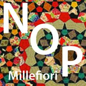 Millefiori N O P