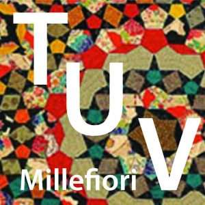 Millefiori T U V