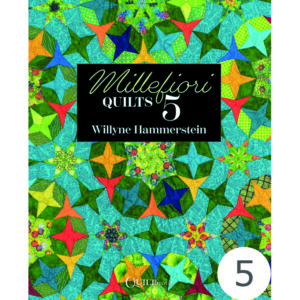 Millefiori Quils 5 by Willyne Hammerstein