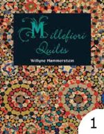 Millefiori Quilts 1 by Willyne Hammerstein