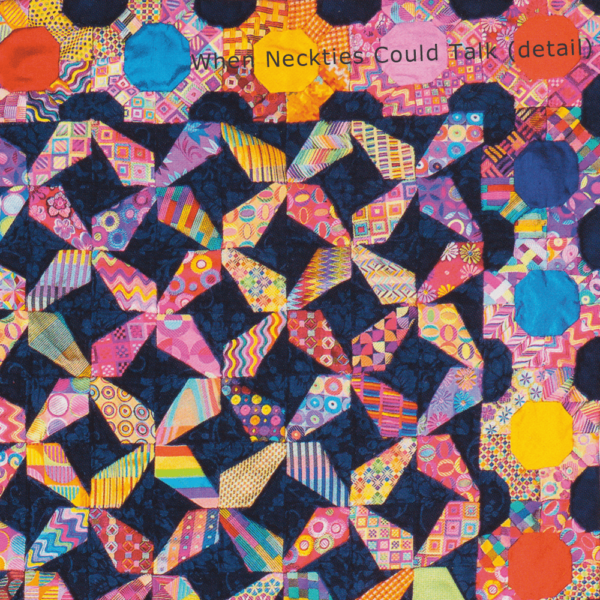 When Neckties Could Talk quilt